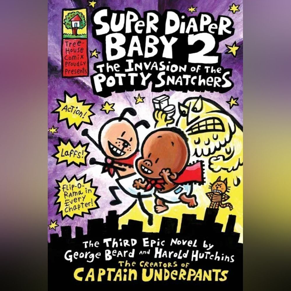 🔹️NWT "Super Diaper Baby 2 - Invasion of the Potty Snatchers" Paperback Book